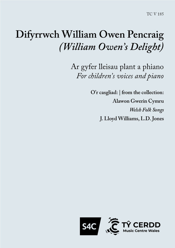 Difyrrwch William Owen Pencraig - Welsh Folk Song, J. Lloyd Williams, L. D. Jones (Llew Tegid)