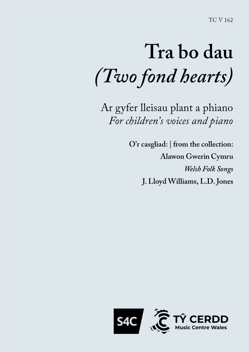Tra bo Dau - Welsh Folk Song, J. Lloyd Williams, L. D. Jones