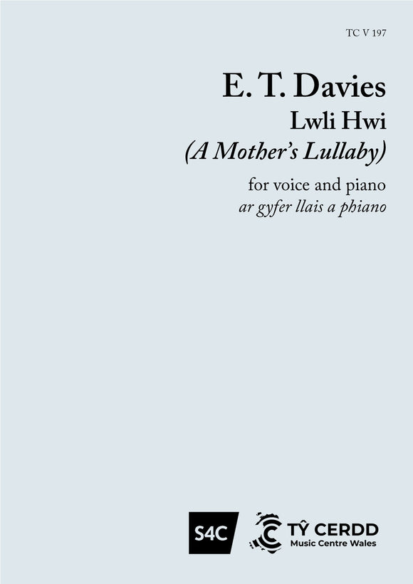 E T Davies - Lwli Hwi (medium voice and piano)