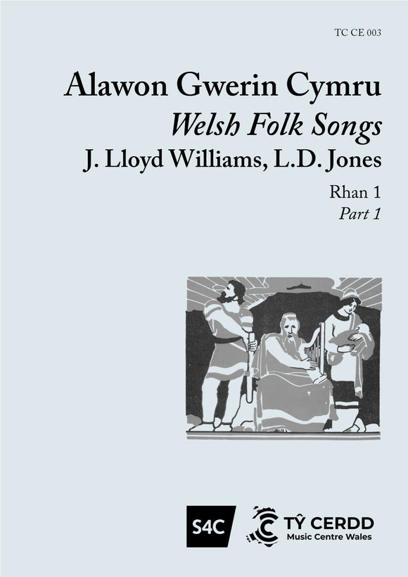 Alawon Gwerin Cymru | Welsh Folk Songs, Part 1 - J. Lloyd Williams, L. D. Jones (Llew Tegid)
