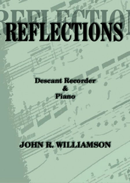John Williamson - Reflections (Descant recorder & piano)