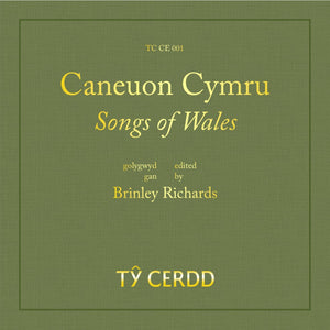 Caneuon Cymru / Songs of Wales - Brinley Richards / Tŷ Cerdd SHEET MUSIC