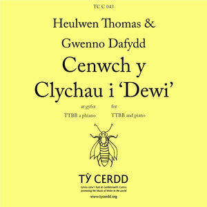 Cenwch y Clychau i ‘Dewi’ (TTBB) - Heulwen Thomas & Gwenno Dafydd