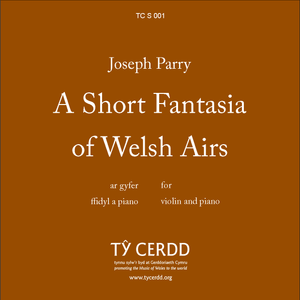 Joseph Parry - A Short Fantasia of Welsh Airs