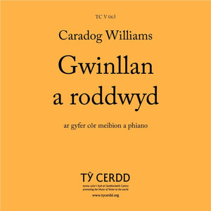 Caradog Williams - Gwinllan a roddwyd TTBB (This Land of Mine)