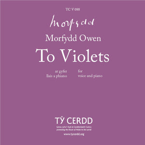 Morfydd Owen - To Violets