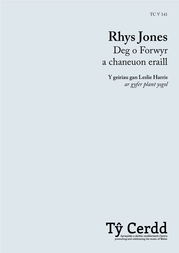 Rhys Jones - Deg o Forwyr a chaneuon eraill