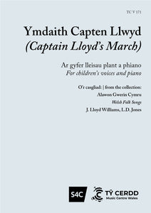 Ymdaith Capten Llwyd - Welsh Folk Song, J. Lloyd Williams, L. D. Jones (Llew Tegid)