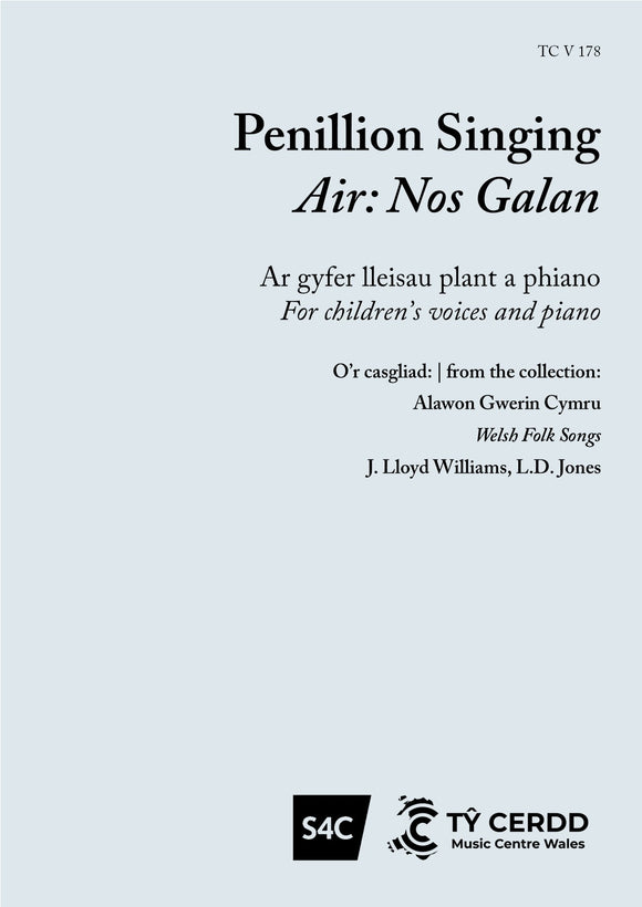Canu Penillion (Nos Galan) - Welsh Folk Song, J. Lloyd Williams, L. D. Jones (Llew Tegid)