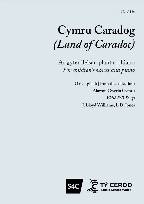 Cymru Caradog - Welsh Folk Song, J. Lloyd Williams, L. D. Jones (Llew Tegid)