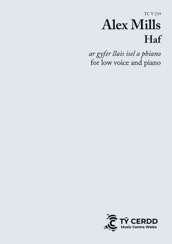 Alex Mills - Haf (Low Voice / Llais Isel)