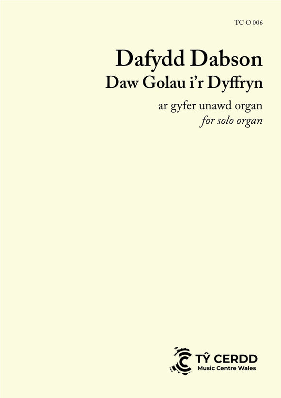 Dafydd Dabson - Daw Golau i'r Dyffryn (solo organ)