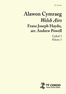 Alawon Cymraeg | Welsh Airs - Franz Joseph Haydn, arr. Andrew Powell (voice, piano), Volume 1