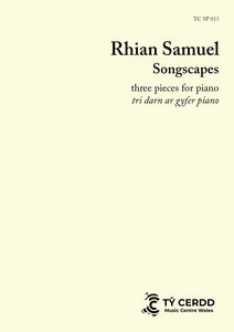 Rhian Samuel - Songscapes, three pieces for piano (solo piano)