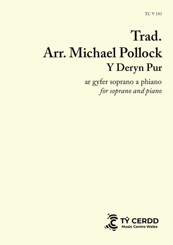 Y Deryn Pur, arr. Michael Pollock (soprano and piano)