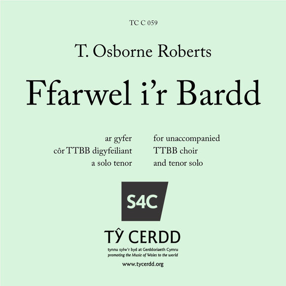 T Osborne Roberts - Ffarwel i'r Bardd (TTBB)