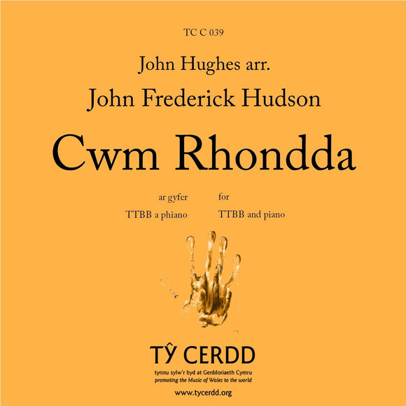 TTBB, arr. John Frederick Hudson - Cwm Rhondda