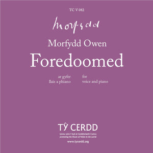 Morfydd Owen - Foredoomed