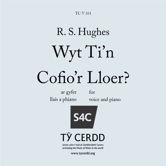 R S Hughes - Wyt Ti'n Cofio'r Lloer?