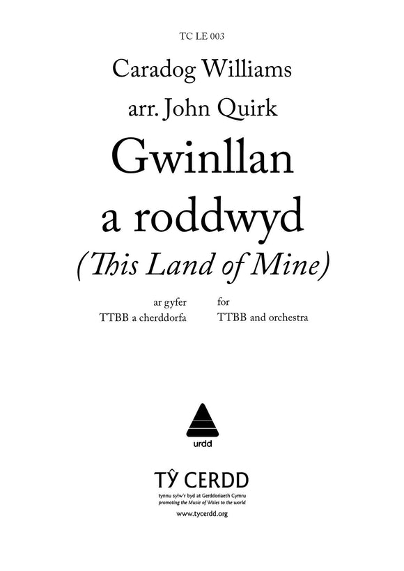 Caradog Williams (arr. John Quirk) - Gwinllan a Roddwyd (TTBB/Male Voice) ORCHESTRAL SCORE and PARTS