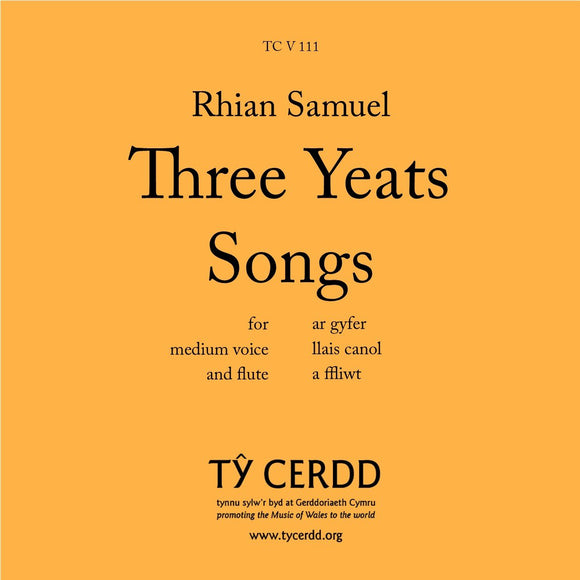 Rhian Samuel - Three Yeats Songs (medium voice and flute)