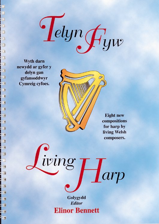 Living Harp (Telyn Fyw) - Elinor Bennett (Editor)