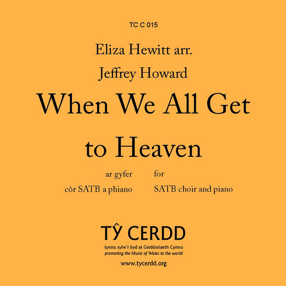 SATB When We All Get to Heaven arr. Jeffrey Howard