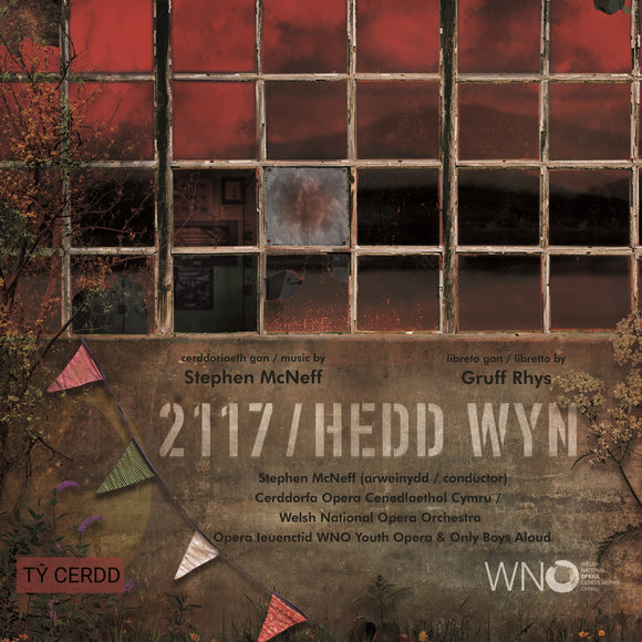 2117 / Hedd Wyn, an opera (2CD)