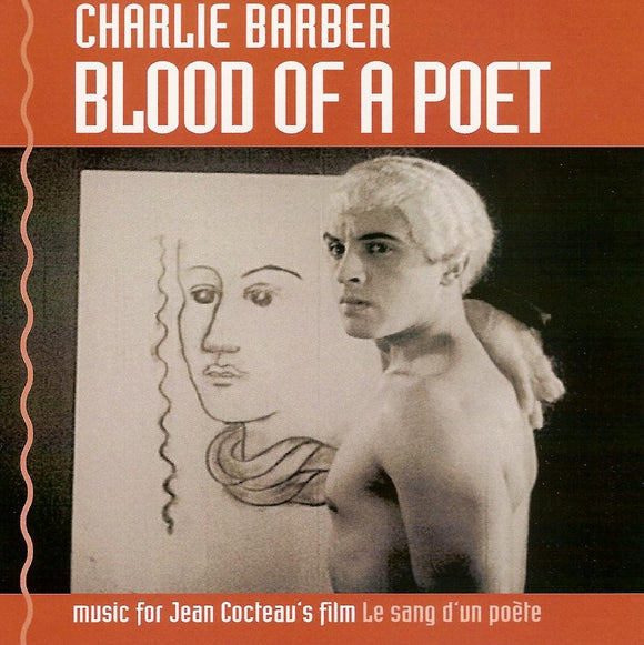 Charlie Barber - Blood of a Poet