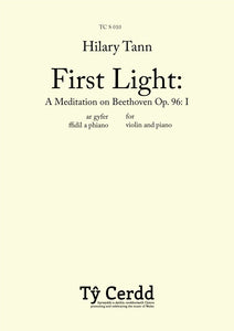 Hilary Tann - First Light: A Meditation on Beethoven, op. 96: I