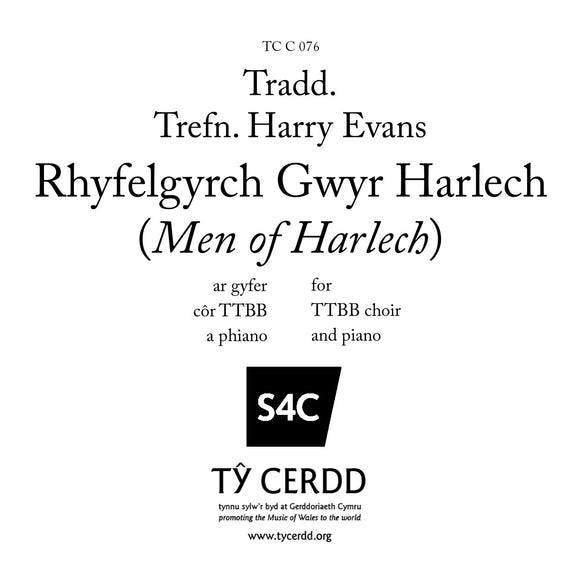 TTBB arr. Harry Evans - Rhyfelgyrch Gwyr Harlech (March of the Men of Harlech)